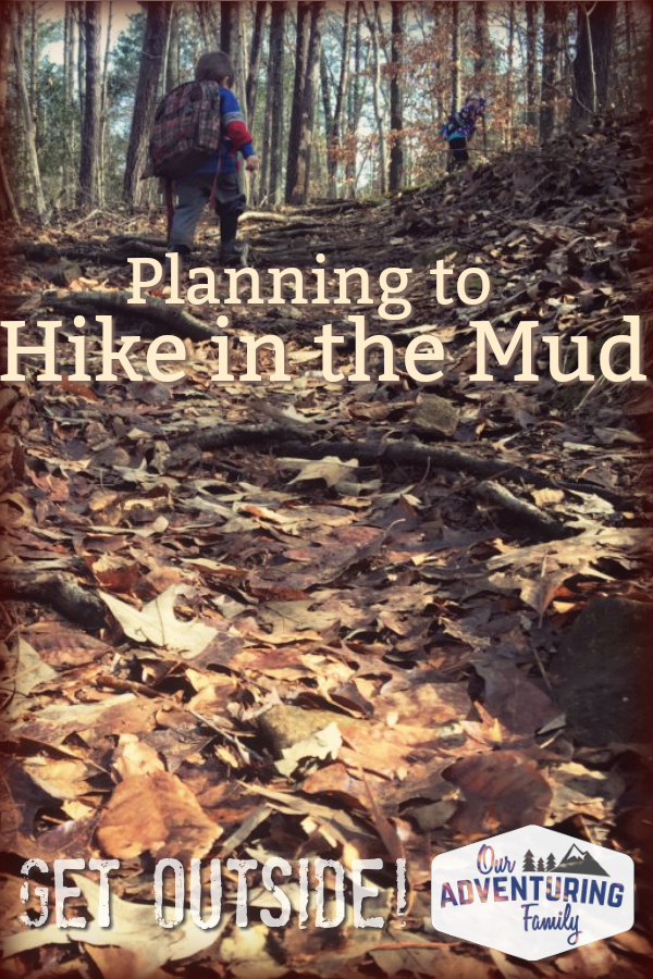 Having a plan in place and being mentally prepared to hit the trails makes it much easier to get going, even if there's rain or mud. And being prepared allows us to have a great experience! Read more at ouradventuringfamily.com.