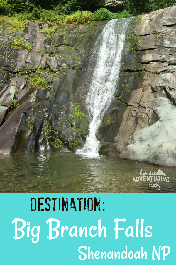 Destination: Big Branch Falls, Shenandoah NP - Our Adventuring Family