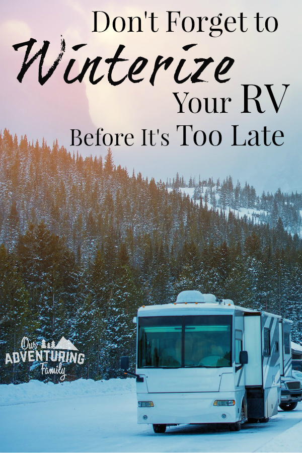 Last year we didn't winterize our RV early enough, and fiixing that mistake was a costly hassle, so read our tips on how you can winterize your RV at ouradventuringfamily.com.