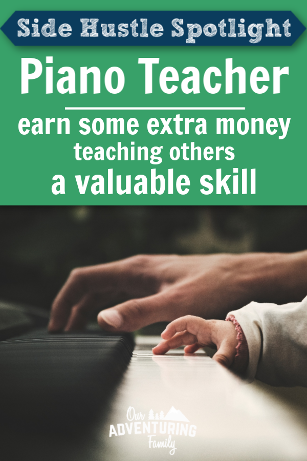 Be a piano teacher and put your skills to use while earning some money and doing worthwhile work. Learn more from a current piano teacher at ouradventuringfamily.com. 